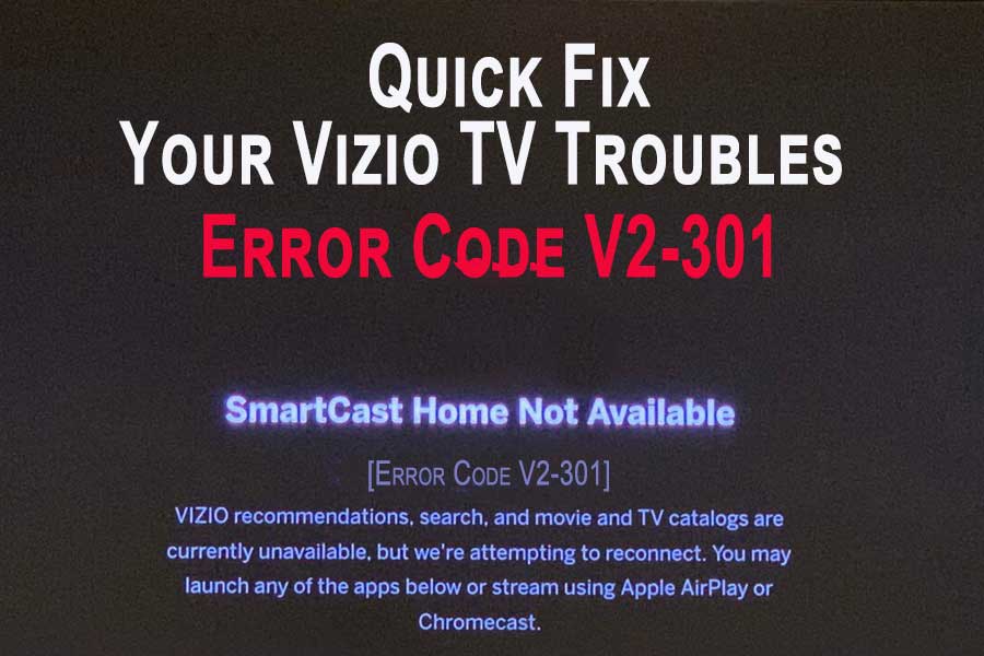 Smartcast Error Code V2 301